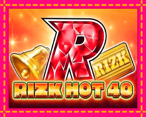 Rizk Hot 40: chơi trực tuyến mà không cần đăng ký