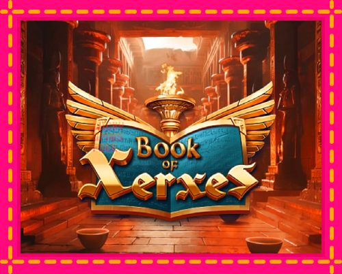 Book of Xerxes: chơi trực tuyến mà không cần đăng ký