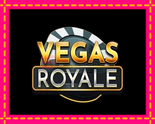 Vegas Royale: chơi trực tuyến mà không cần đăng ký