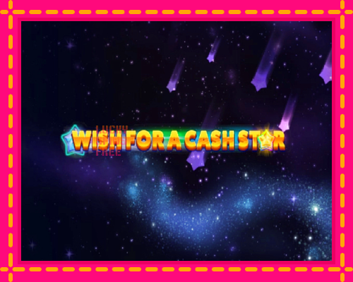 Wish for a Cash Star: chơi trực tuyến mà không cần đăng ký