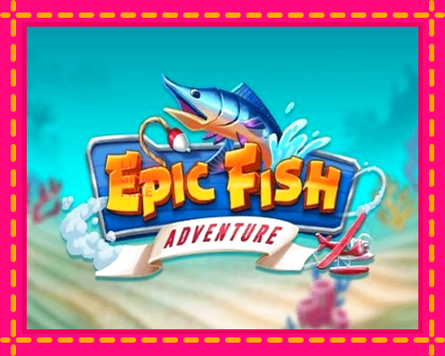 Epic Fish Adventure: chơi trực tuyến mà không cần đăng ký