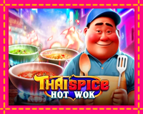 Thai Spice - Hot Wok: chơi trực tuyến mà không cần đăng ký