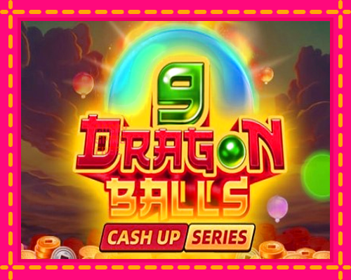 9 Dragon Balls: chơi trực tuyến mà không cần đăng ký