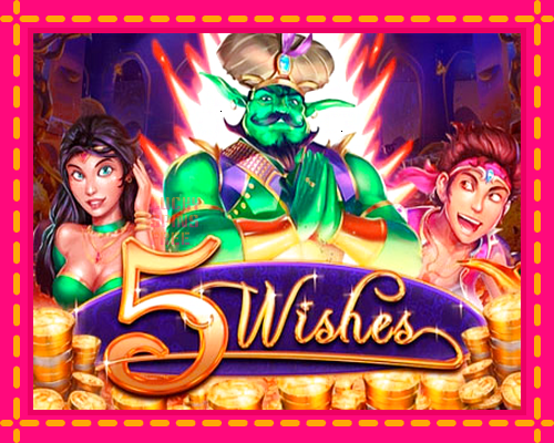 5 Wishes: chơi trực tuyến mà không cần đăng ký