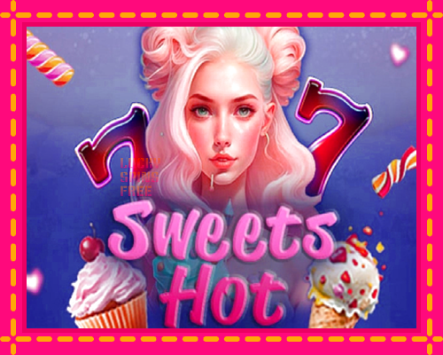 Sweets Hot: chơi trực tuyến mà không cần đăng ký