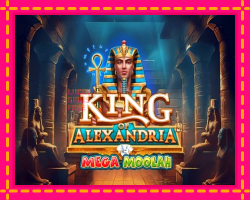 King of Alexandria Mega Moolah: chơi trực tuyến mà không cần đăng ký