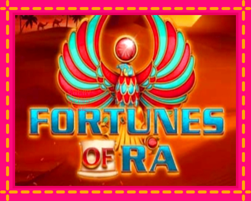 Fortunes of Ra: chơi trực tuyến mà không cần đăng ký