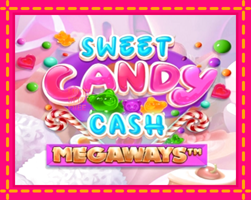 Sweet Candy Cash Megaway: chơi trực tuyến mà không cần đăng ký