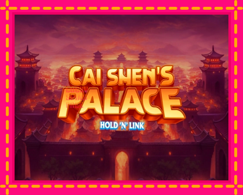 Cai Shens Palace Hold N Link: chơi trực tuyến mà không cần đăng ký