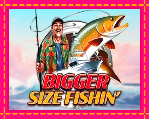 Bigger Size Fishin: chơi trực tuyến mà không cần đăng ký