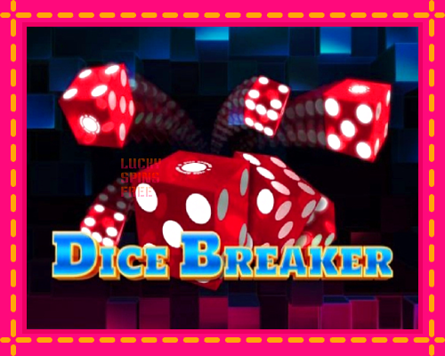 Dice Breaker: chơi trực tuyến mà không cần đăng ký