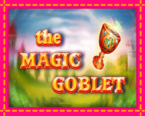 The Magic Goblet: chơi trực tuyến mà không cần đăng ký