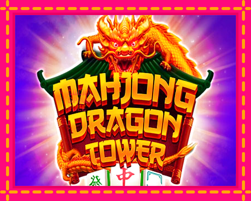 Mahjong Dragon Tower: chơi trực tuyến mà không cần đăng ký