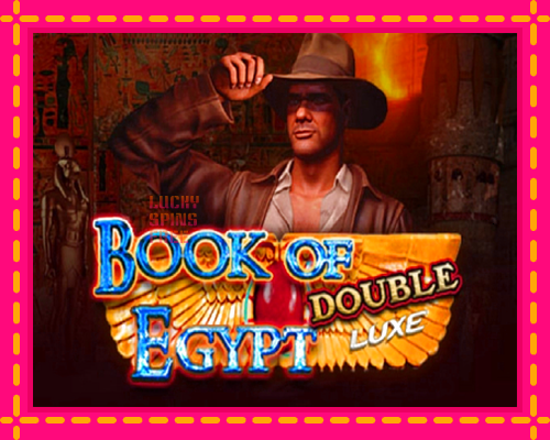 Book of Egypt Double Luxe: chơi trực tuyến mà không cần đăng ký