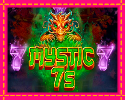 Mystic 7s: chơi trực tuyến mà không cần đăng ký