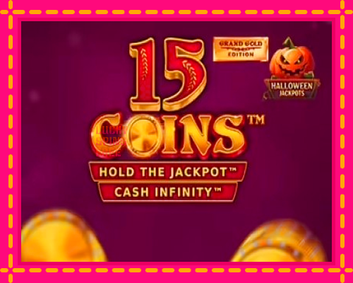 15 Coins Grand Gold Edition Halloween Jackpot: chơi trực tuyến mà không cần đăng ký