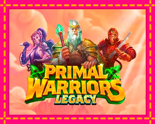 Primal Warriors: Legacy: chơi trực tuyến mà không cần đăng ký