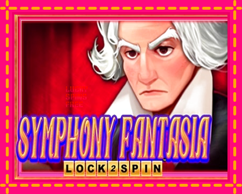 Symphony Fantasia Lock 2 Spin: chơi trực tuyến mà không cần đăng ký