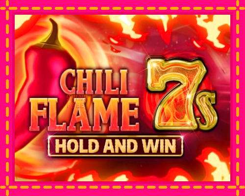 Chili Flame 7s Hold and Win: chơi trực tuyến mà không cần đăng ký