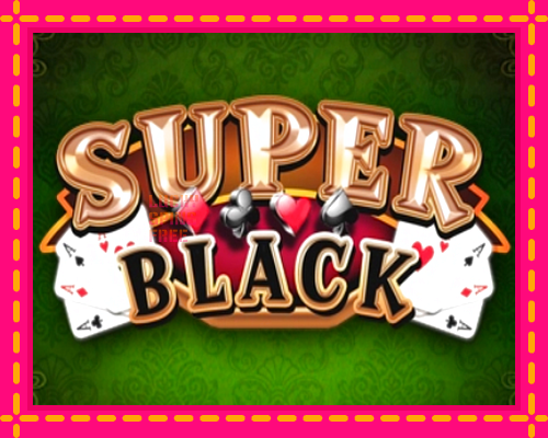 Super Black: chơi trực tuyến mà không cần đăng ký