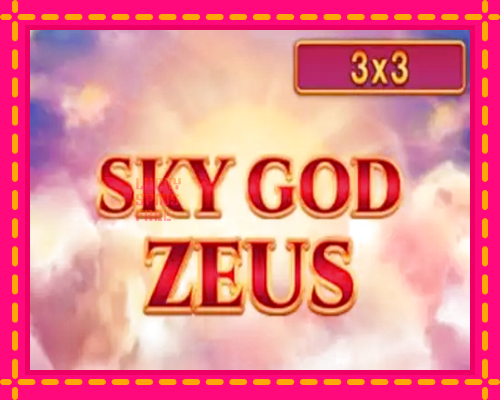 Sky God Zeus 3x3: chơi trực tuyến mà không cần đăng ký