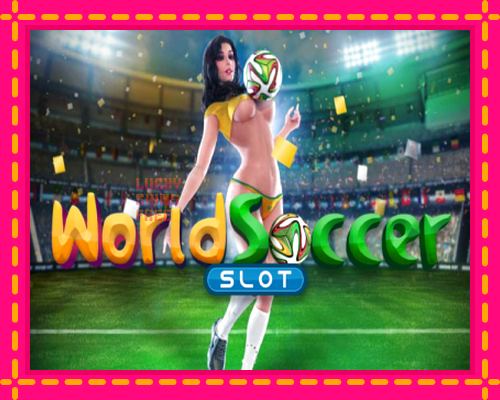 World Soccer Slot: chơi trực tuyến mà không cần đăng ký