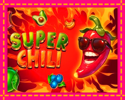 Super Chili: chơi trực tuyến mà không cần đăng ký