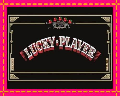 Lucky Player: chơi trực tuyến mà không cần đăng ký