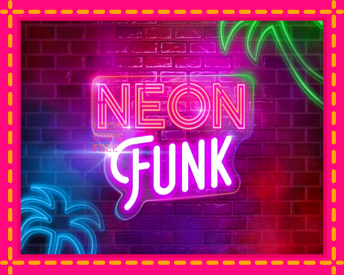 Neon Funk: chơi trực tuyến mà không cần đăng ký