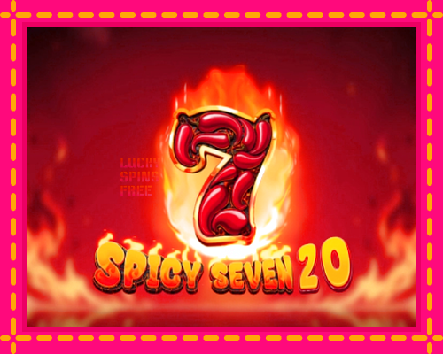 Spicy Seven 20: chơi trực tuyến mà không cần đăng ký