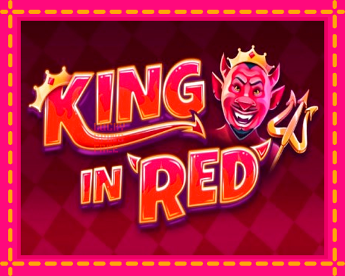 King in Red: chơi trực tuyến mà không cần đăng ký