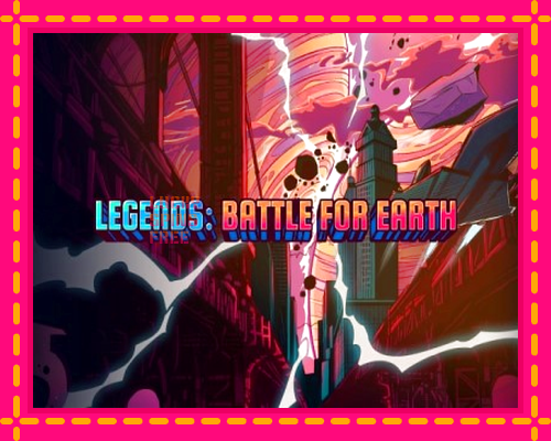 Legends: Battle for Earth: chơi trực tuyến mà không cần đăng ký