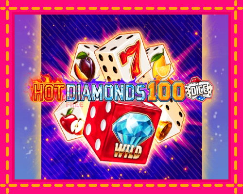 Hot Diamonds 100 Dice: chơi trực tuyến mà không cần đăng ký