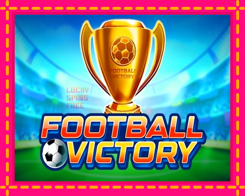 Football Victory: chơi trực tuyến mà không cần đăng ký