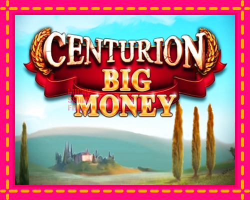 Centurion Big Money: chơi trực tuyến mà không cần đăng ký