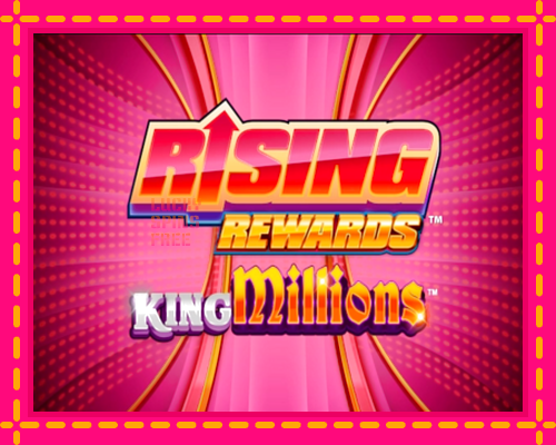 Rising Rewards King Millions: chơi trực tuyến mà không cần đăng ký