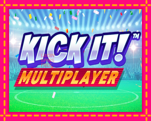 Kick It! Multiplayer: chơi trực tuyến mà không cần đăng ký