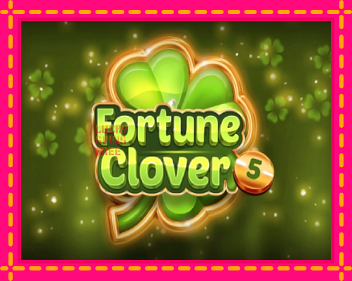 Fortune Clover 5: chơi trực tuyến mà không cần đăng ký