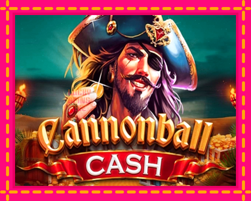 Cannonball Cash: chơi trực tuyến mà không cần đăng ký