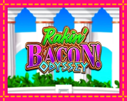 Rakin Bacon Odyssey: chơi trực tuyến mà không cần đăng ký