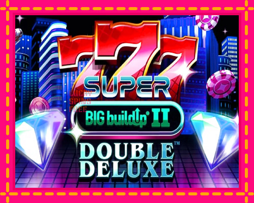 777 Super BIG BuildUp II Double Deluxe: chơi trực tuyến mà không cần đăng ký