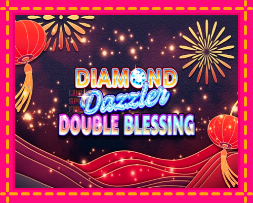 Diamond Dazzler Double Blessing: chơi trực tuyến mà không cần đăng ký