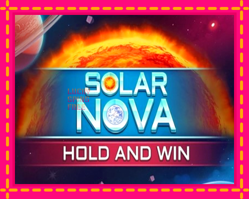 Solar Nova Hold and Win: chơi trực tuyến mà không cần đăng ký