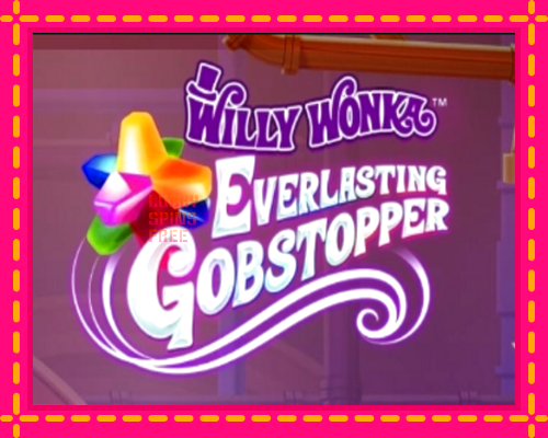 Willy Wonka Everlasting Gobstopper: chơi trực tuyến mà không cần đăng ký