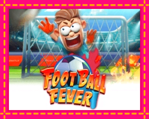 Football Fever: chơi trực tuyến mà không cần đăng ký