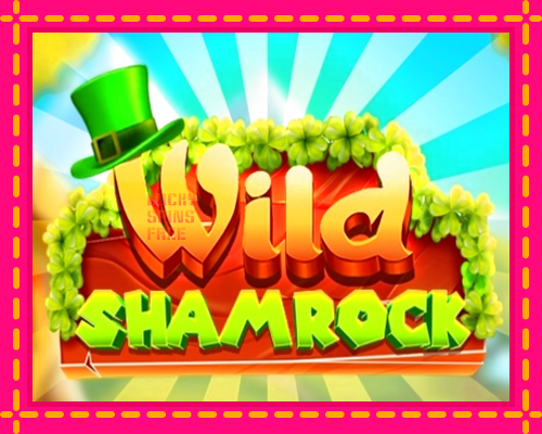 Wild Shamrock: chơi trực tuyến mà không cần đăng ký