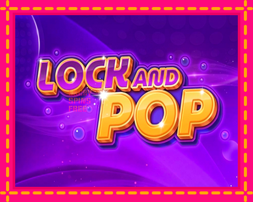 Lock and Pop: chơi trực tuyến mà không cần đăng ký