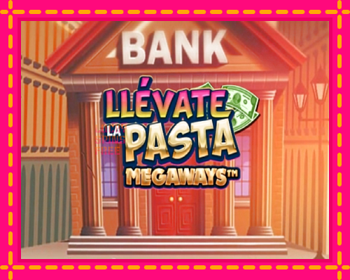 Llevate la Pasta Megaways: chơi trực tuyến mà không cần đăng ký