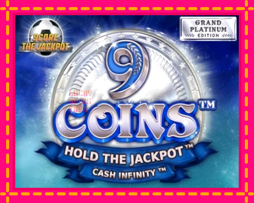 9 Coins Grand Platinum Edition Score The Jackpot: chơi trực tuyến mà không cần đăng ký