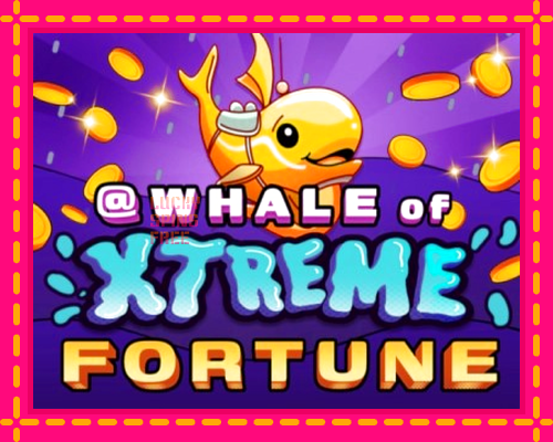 Whale of Xtreme Fortune: chơi trực tuyến mà không cần đăng ký